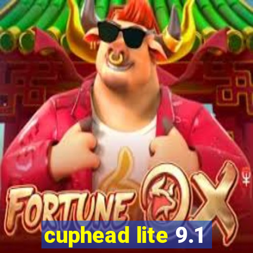 cuphead lite 9.1